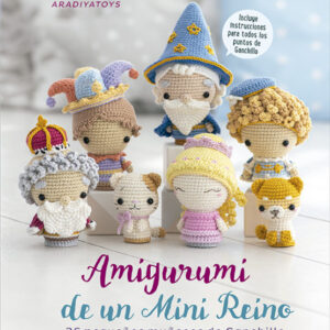LIBRO AMIGURUMI DE UN MINI REINO